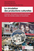 Couverture du livre « La circulation des productions culturelles », qui mentionne le travail de la Fondation Hirondelle en Tunisie.